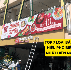 Top 7 loại bảng hiệu giá rẻ đang được ưa chuộng nhất hiện nay