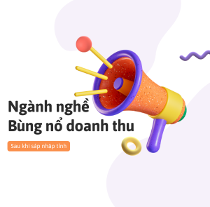 Top 6 ngành nghề bùng nổ doanh thu sau khi sáp nhập tỉnh