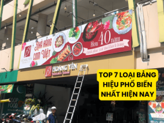Top 7 loại bảng hiệu giá rẻ đang được ưa chuộng nhất hiện nay